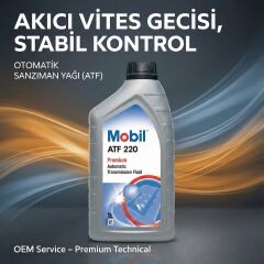 Mobil ATF 220 Premium Otomatik Şanzıman Yağı 1 Litre